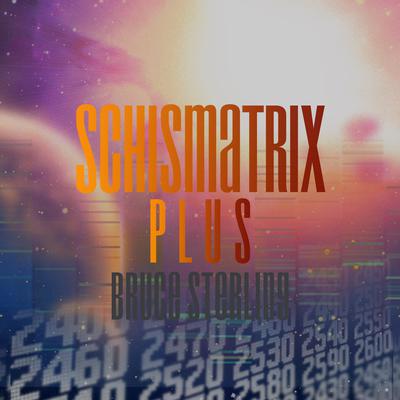 Schismatrix Plus by Bruce Sterling audiobook