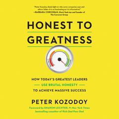 Honest to Greatness by Peter Kozodoy audiobook