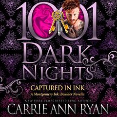 Captured in Ink by Carrie Ann Ryan audiobook