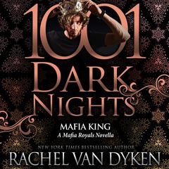 Mafia King by Rachel Van Dyken audiobook