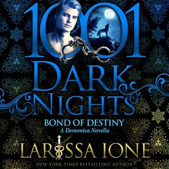 Bond of Destiny by Larissa Ione audiobook