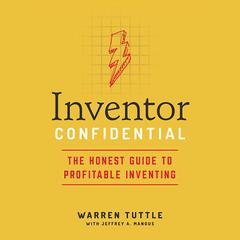 Inventor Confidential by Warren Tuttle audiobook