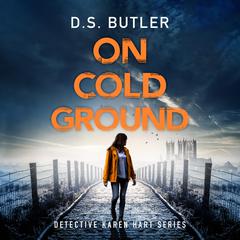 On Cold Ground by D. S. Butler audiobook