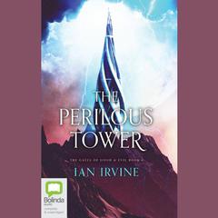 The Perilous Tower by Ian Irvine audiobook