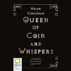 Queen of Coin and Whispers by Helen Corcoran audiobook