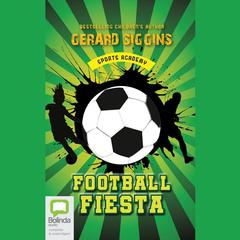 Football Fiesta by Gerard Siggins audiobook