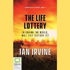 The Life Lottery by Ian Irvine audiobook