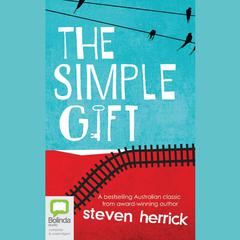 The Simple Gift by Steven Herrick audiobook