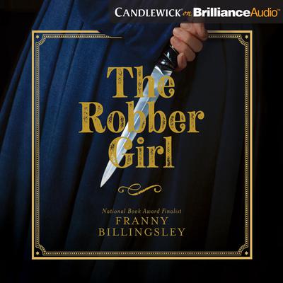 The Robber Girl by Franny Billingsley audiobook