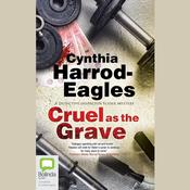 Cruel as the Grave by  Cynthia Harrod-Eagles audiobook