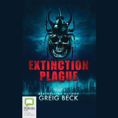 Extinction Plague by Greig Beck audiobook