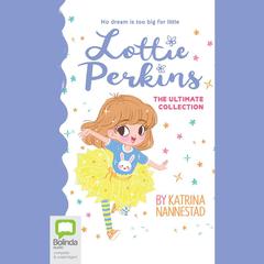 Lottie Perkins by Katrina Nannestad audiobook
