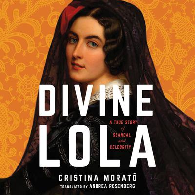 Divine Lola by Cristina Morató audiobook