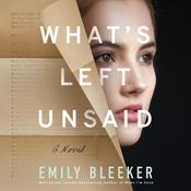 What's Left Unsaid by  Emily Bleeker audiobook