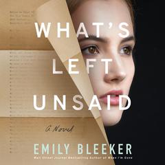 What's Left Unsaid by Emily Bleeker audiobook