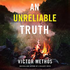 An Unreliable Truth by Victor Methos audiobook