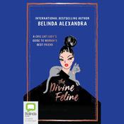 The Divine Feline by  Belinda Alexandra audiobook