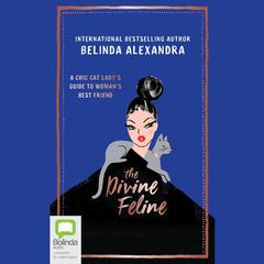 The Divine Feline by Belinda Alexandra audiobook