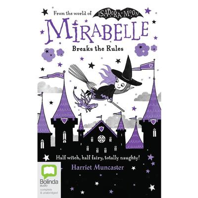 Mirabelle Breaks the Rules by Harriet Muncaster audiobook
