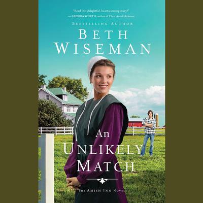 An Unlikely Match by Beth Wiseman audiobook