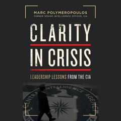 Clarity in Crisis by Marc Polymeropoulos audiobook