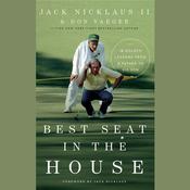 Best Seat in the House by  Don Yaeger audiobook