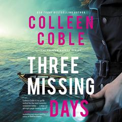 Three Missing Days by Colleen Coble audiobook