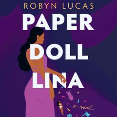 Paper Doll Lina by Robyn Lucas audiobook