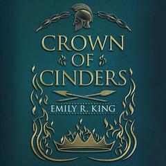 Crown of Cinders by Emily R. King audiobook