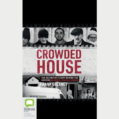 Crowded House by Frank Greaney audiobook