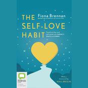The Self-Love Habit by  Fiona Brennan audiobook