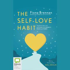 The Self-Love Habit by Fiona Brennan audiobook