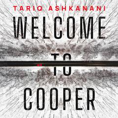 Welcome to Cooper by Tariq Ashkanani audiobook