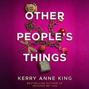 Other People's Things by  Kerry Anne King audiobook