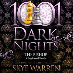 The Bishop by Skye Warren audiobook