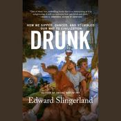 Drunk by  Edward Slingerland audiobook