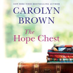 The Hope Chest by Carolyn Brown audiobook