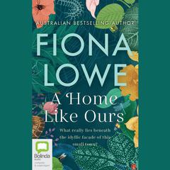 A Home Like Ours by Fiona Lowe audiobook