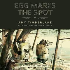 Egg Marks the Spot by Amy Timberlake audiobook