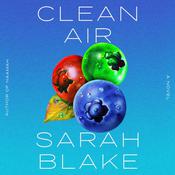 Clean Air by  Sarah Blake audiobook