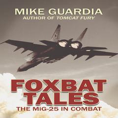 Foxbat Tales by Mike Guardia audiobook