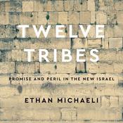 Twelve Tribes by  Ethan  Michaeli audiobook