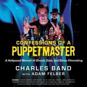 Confessions of a Puppetmaster by  Charles Band audiobook