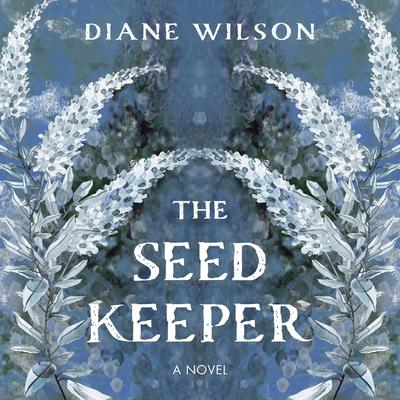 The Seed Keeper by Diane Wilson audiobook