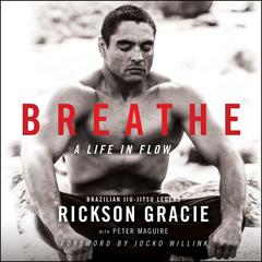 Breathe by Rickson Gracie audiobook