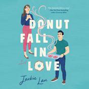 Donut Fall in Love by  Jackie Lau audiobook