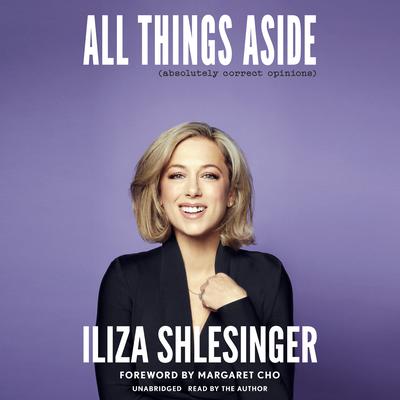 All Things Aside by Iliza Shlesinger audiobook