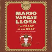 The Feast of the Goat by  Mario Vargas Llosa audiobook
