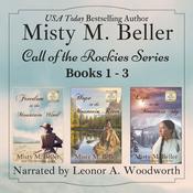 Call of the Rockies Series: Books 1–3 by  Misty M. Beller audiobook