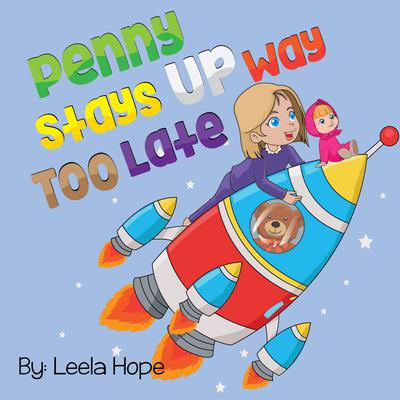 Penny Stays Up Way Too Late by Leela Hope audiobook